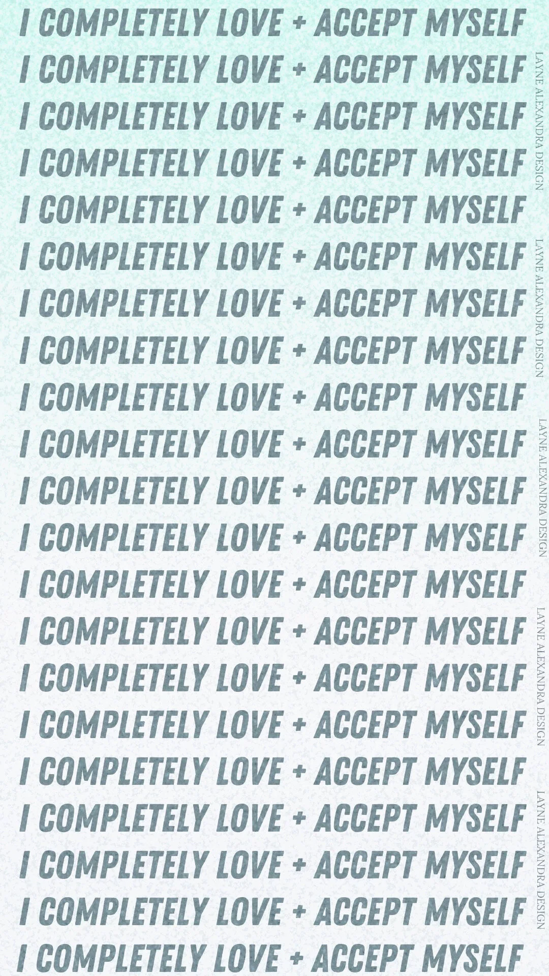 I completely love + accept myself