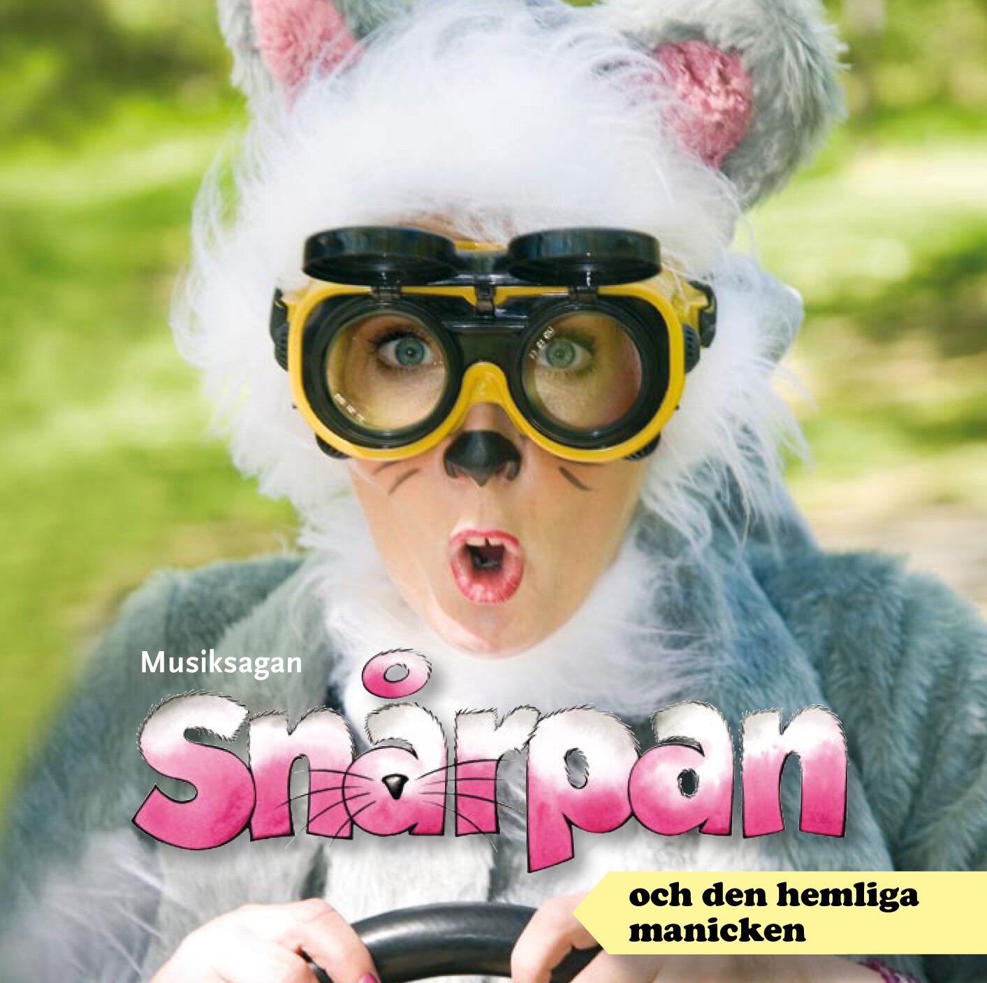 2007/2010 ALBUM Musiksagan "Snårpan och den hemliga manicken" (kompositör, textförfattare, manus, artist &amp; producent)