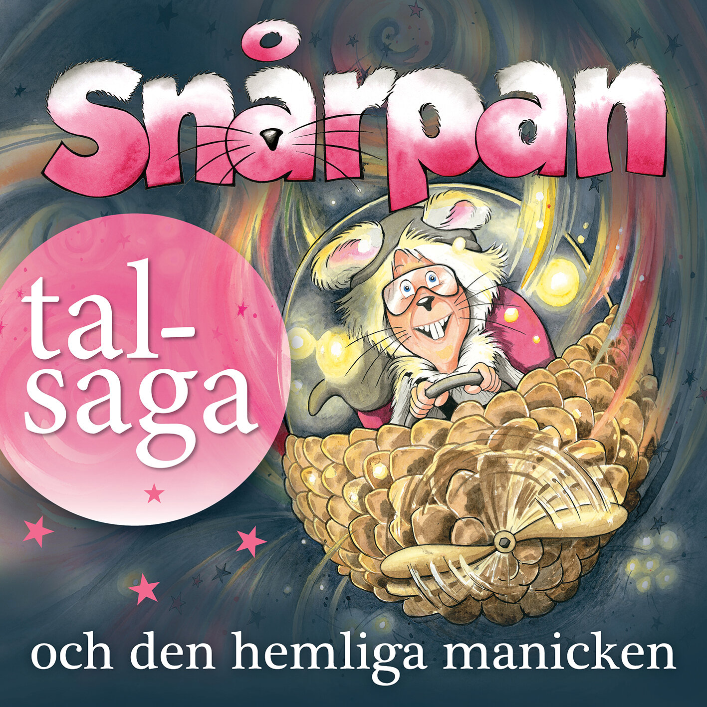 2020 TALSAGA "Snårpan och den hemliga manicken" (manus)