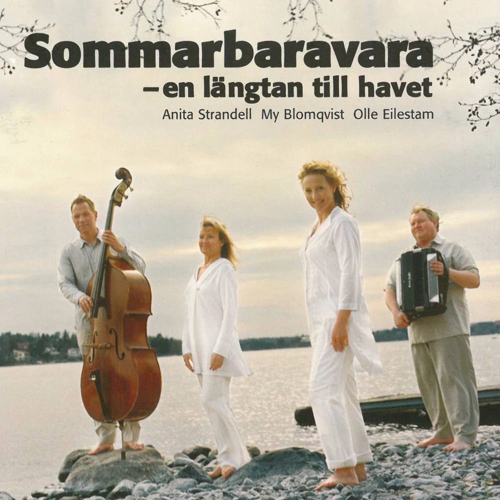 2006 CD: ”Sommarbara – en längtan till havet” (sångerska)