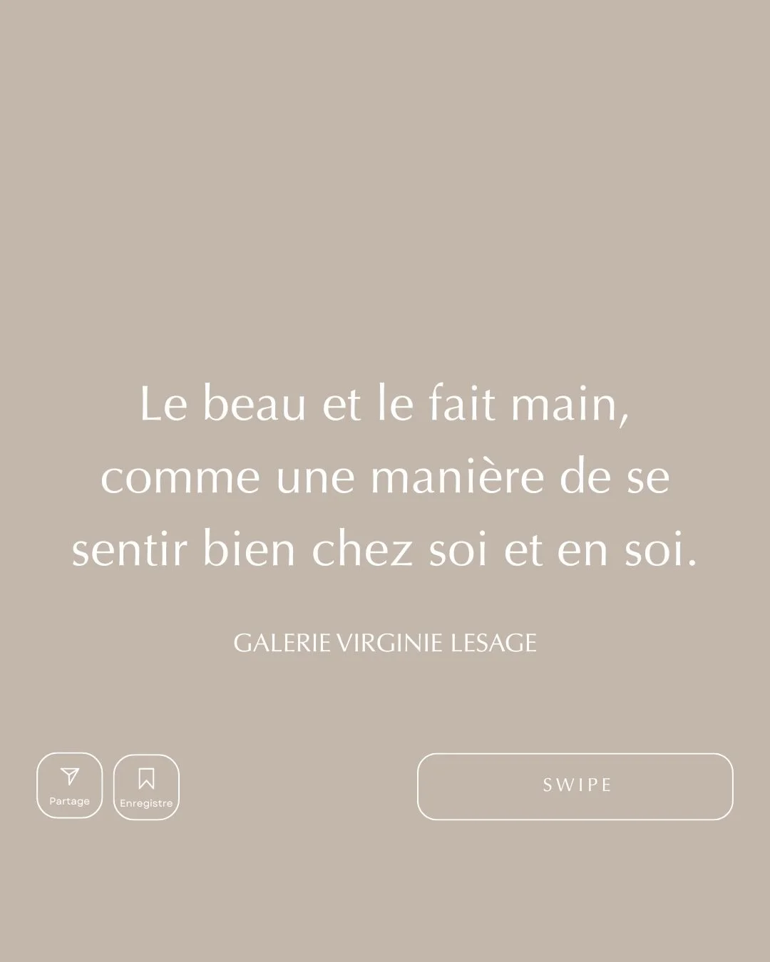 La galerie n’est pas seulement un lieu d’exposition. C’est un lieu où nous présentons des œuvres choisies avec attention et exigence, pour leur esthétique, bien sûr, mais aussi pour les savoir-faire 