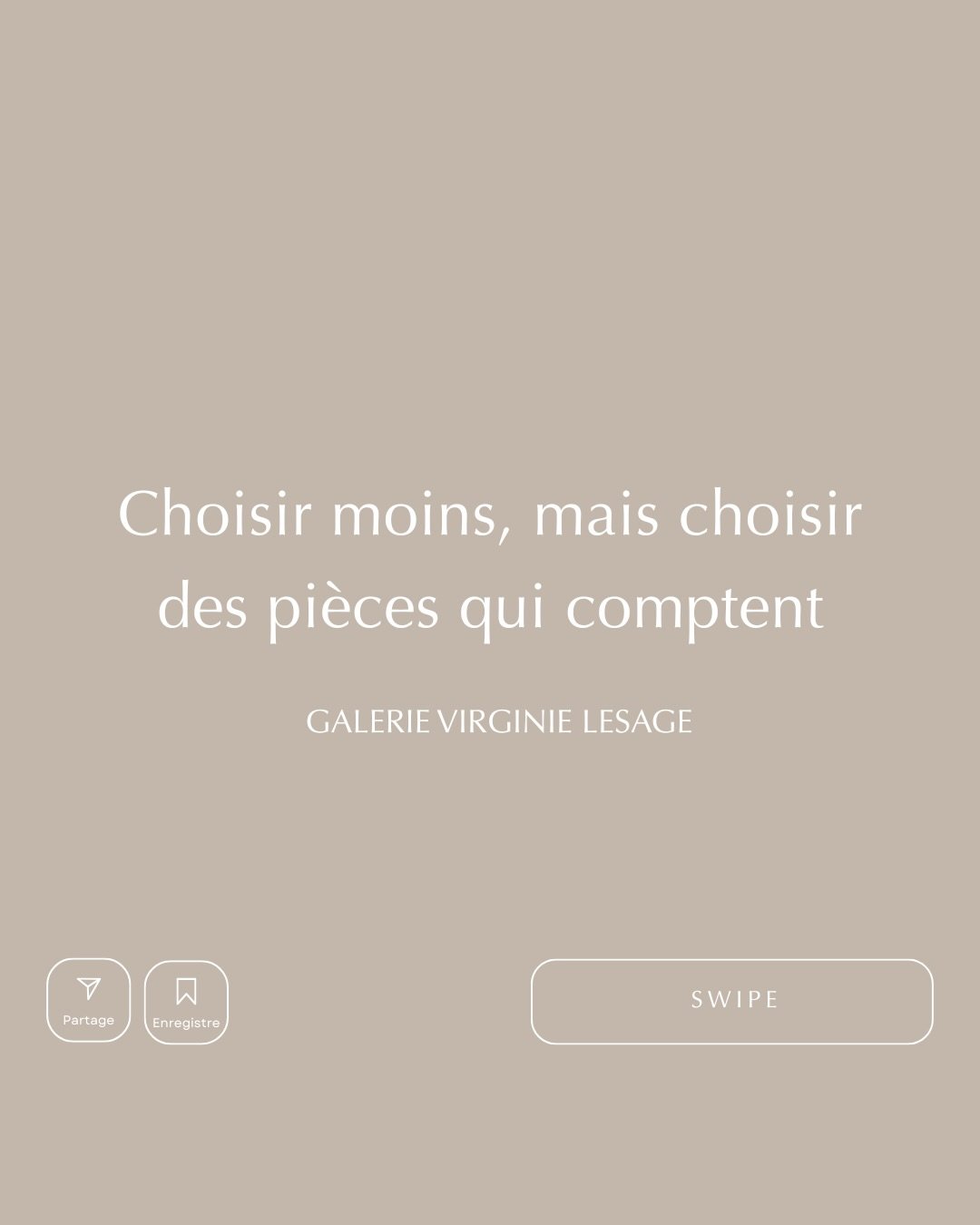 J’aime l’idée d’un intérieur composé de pièces choisies avec attention, pour ce qu’elles apportent à un lieu, mais ce qui me touche par-dessus tout, c’est le lien qui se crée ave