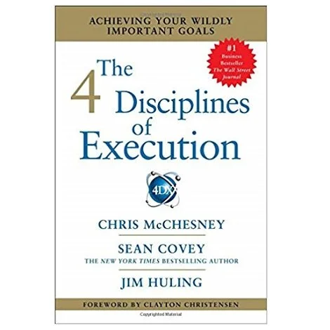 The 4 Disciplines of Execution by Chris McChesney