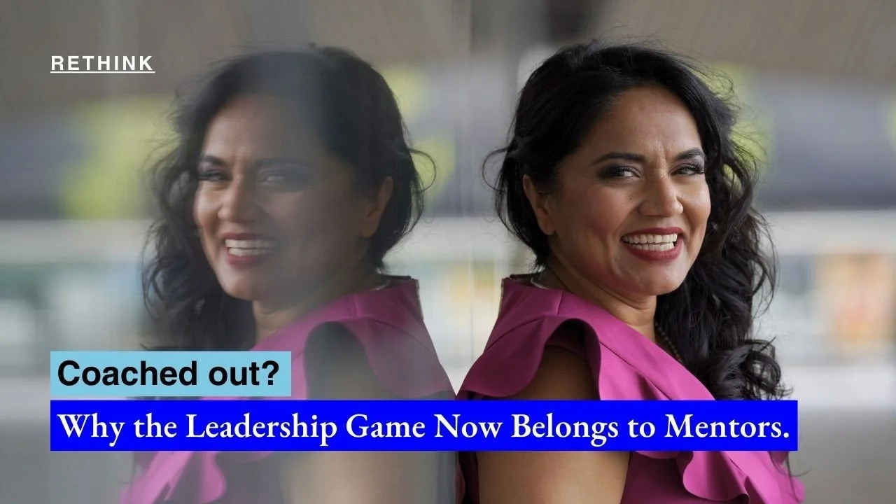 Coached out? Why the Leadership Game Now Belongs to Mentors.
