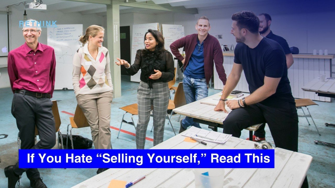 If You Hate “Selling Yourself,” Read This
