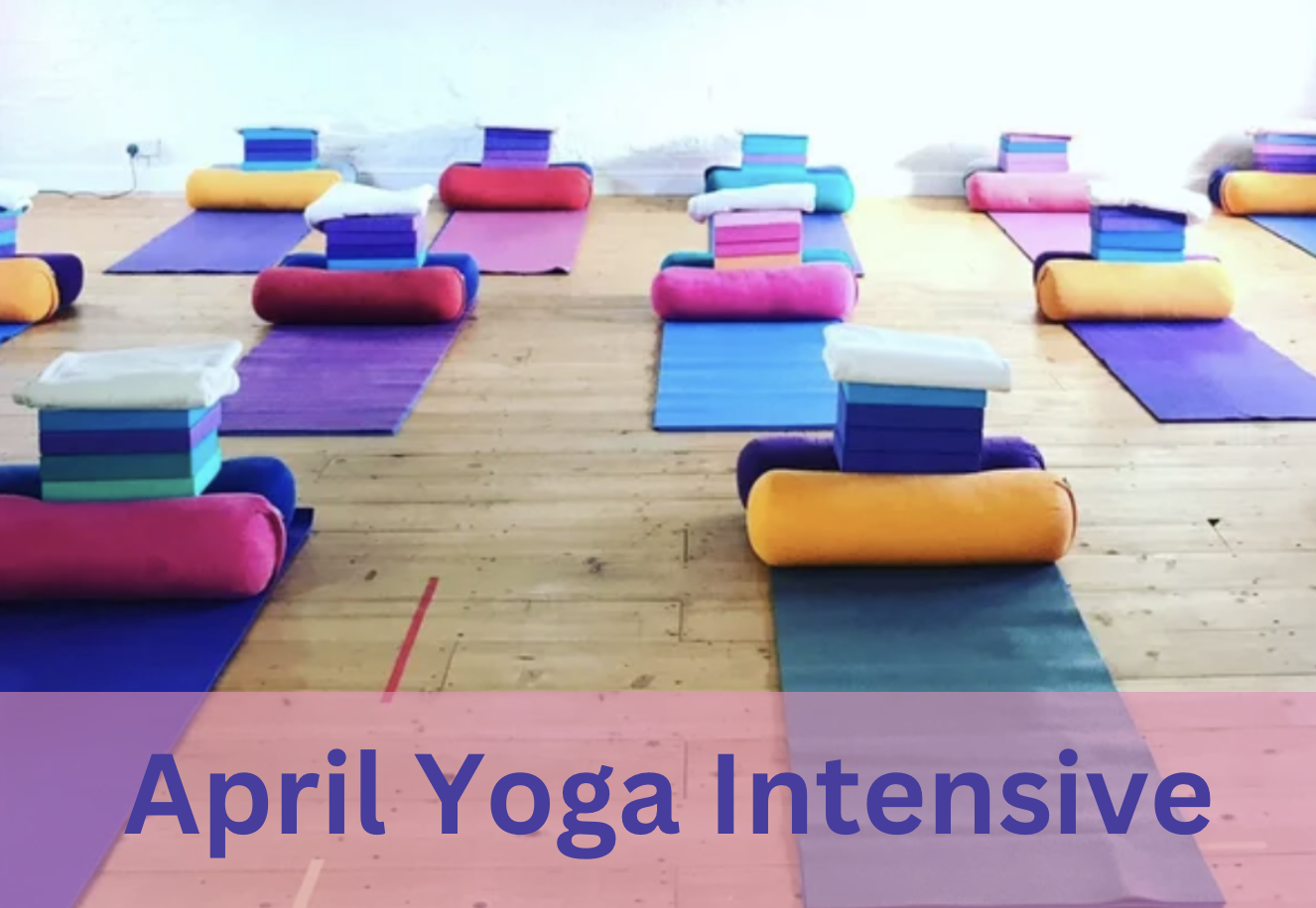 April Intensive