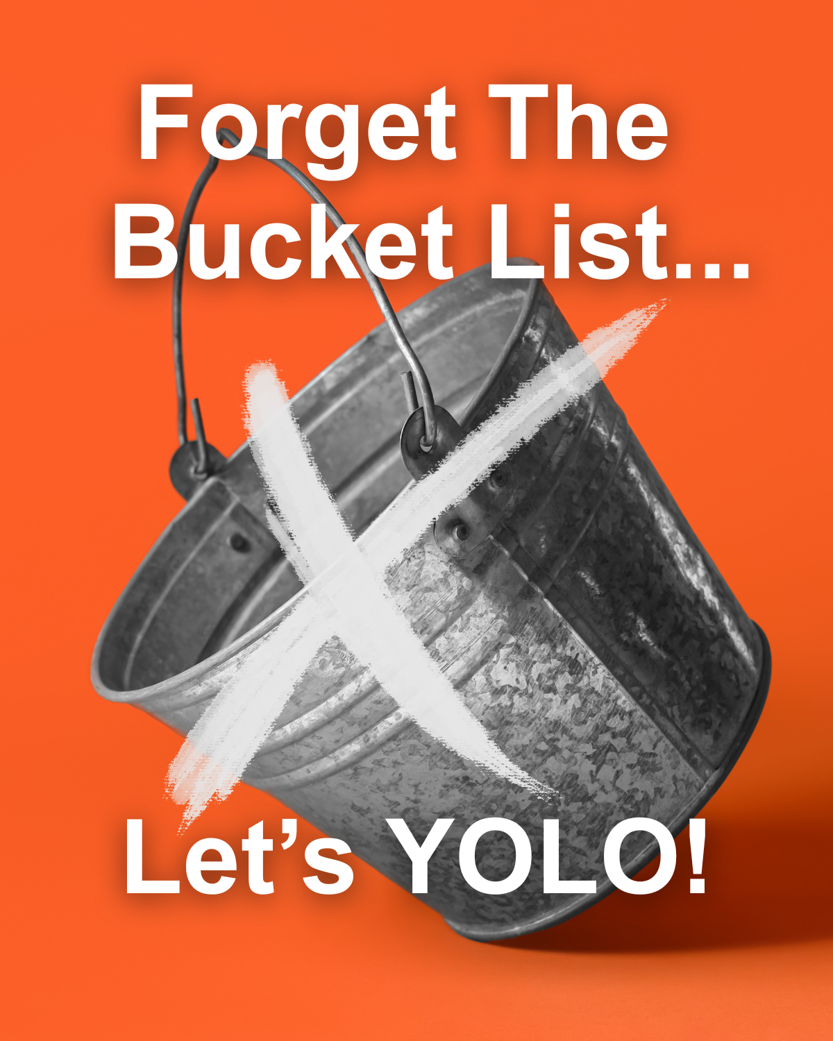From the Bucket List to the YOLO List!