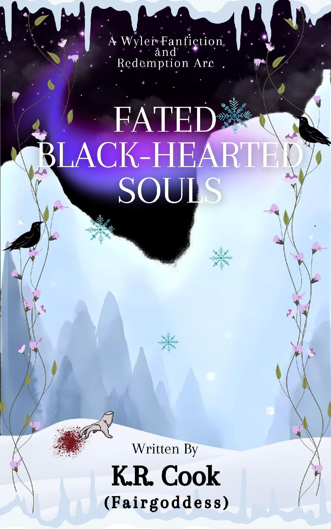 Fated Black-Hearted Souls - A Wyler Fanfiction &amp; Redemption Arc