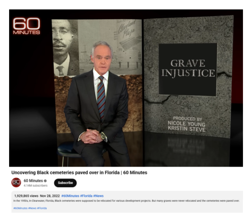 60 Minutes segment by Scott Pelley: Uncovering Black cemeteries paved over in Florida
November 28, 2022