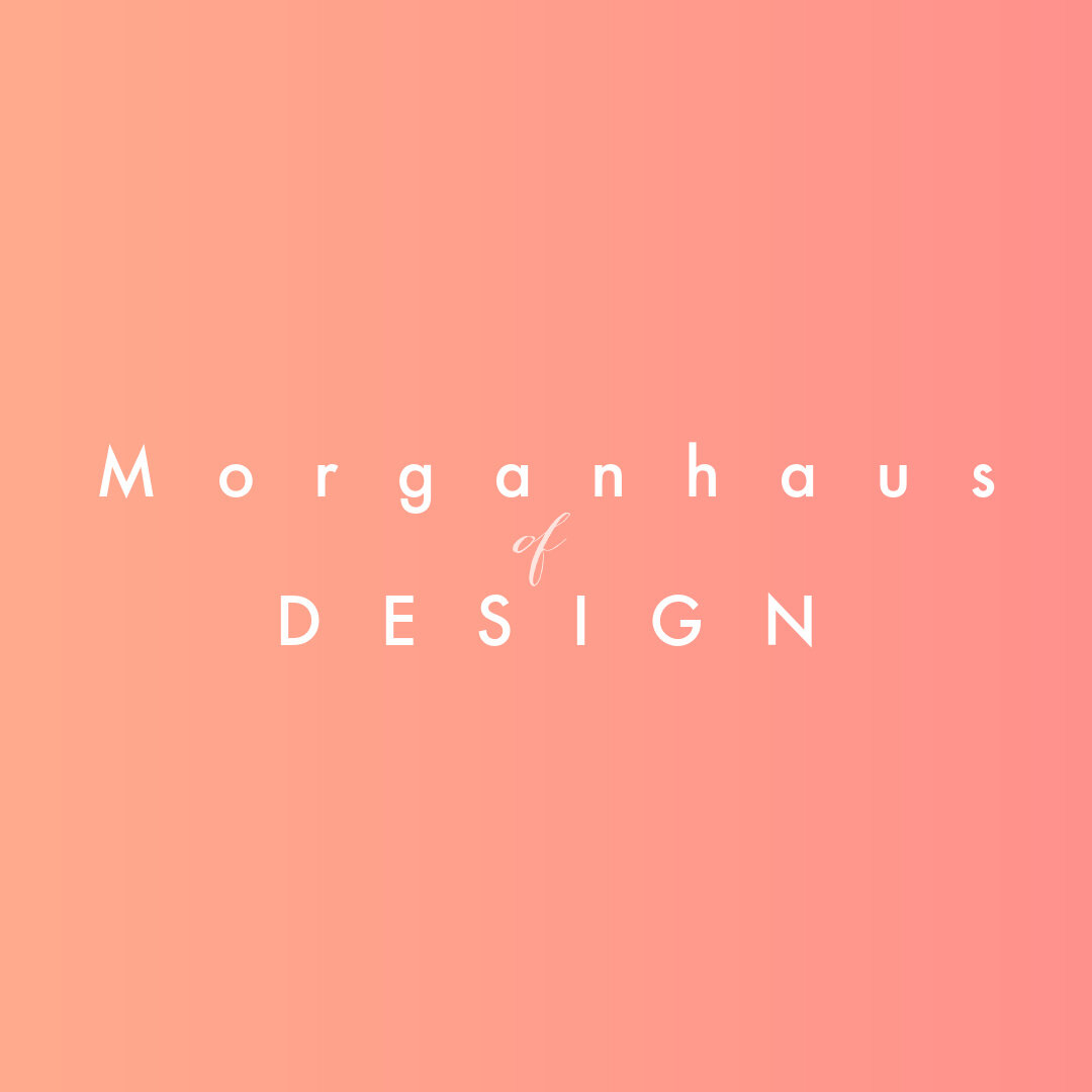 Morganhaus of DESIGN