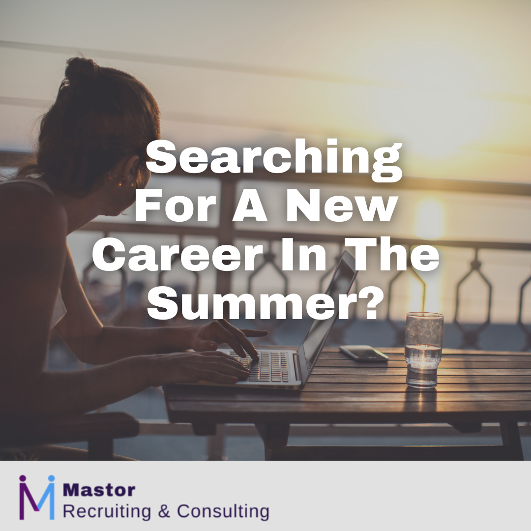 Searching For A New Career In The Summer?