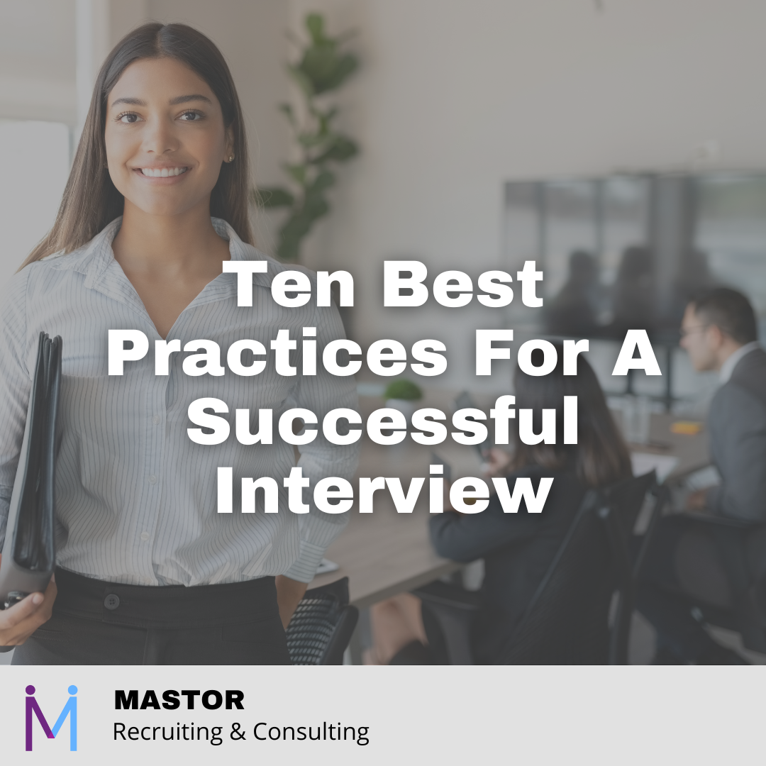 Ten Best Practices For A Successful Interview