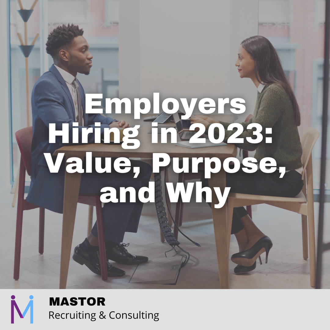 Employers Hiring in 2023: Value, Purpose, and Why