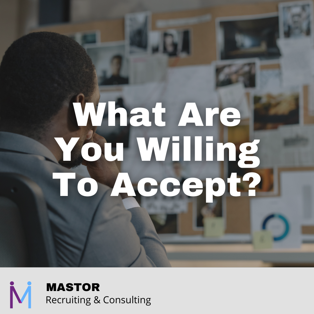 What Are You Willing To Accept?