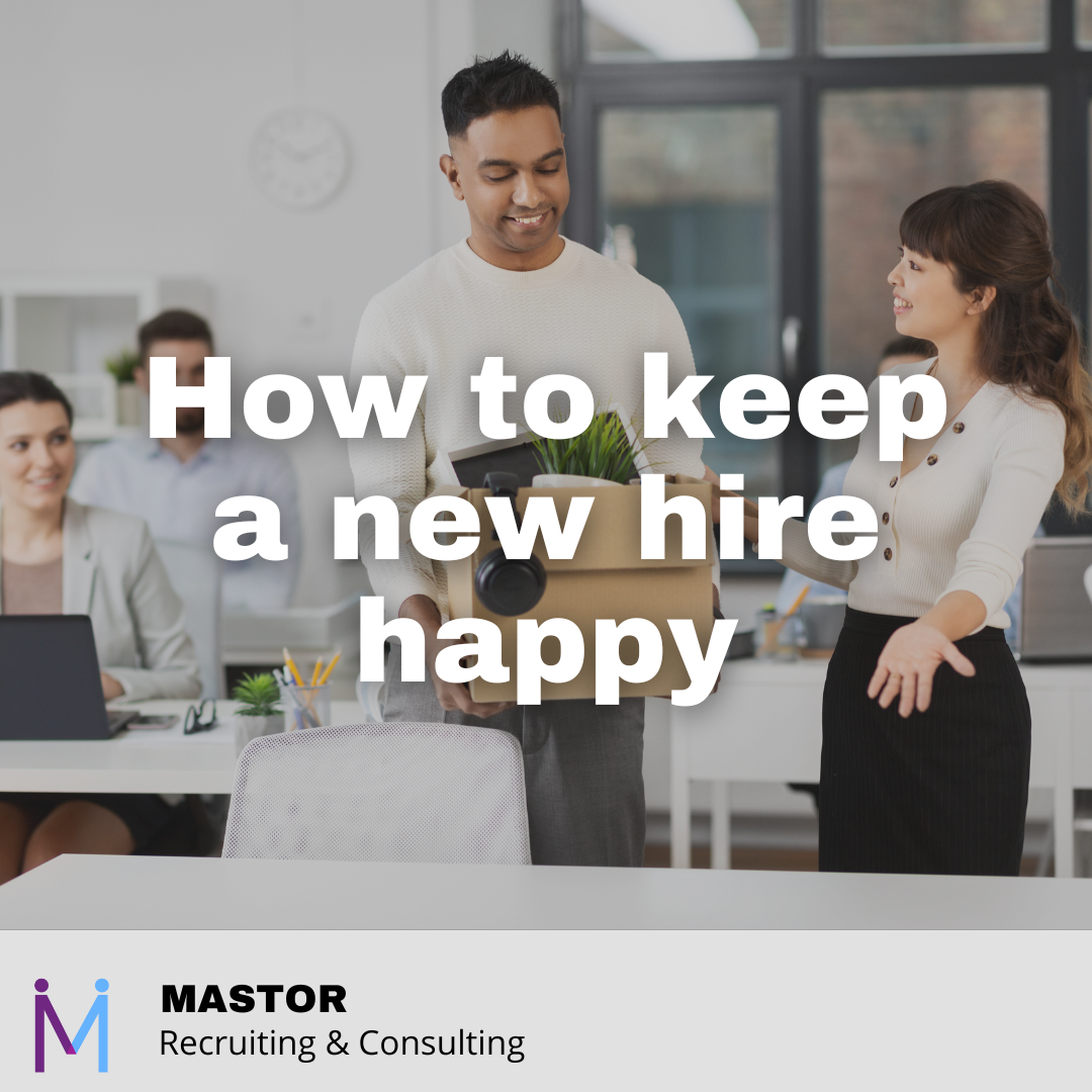 How to keep a new hire happy