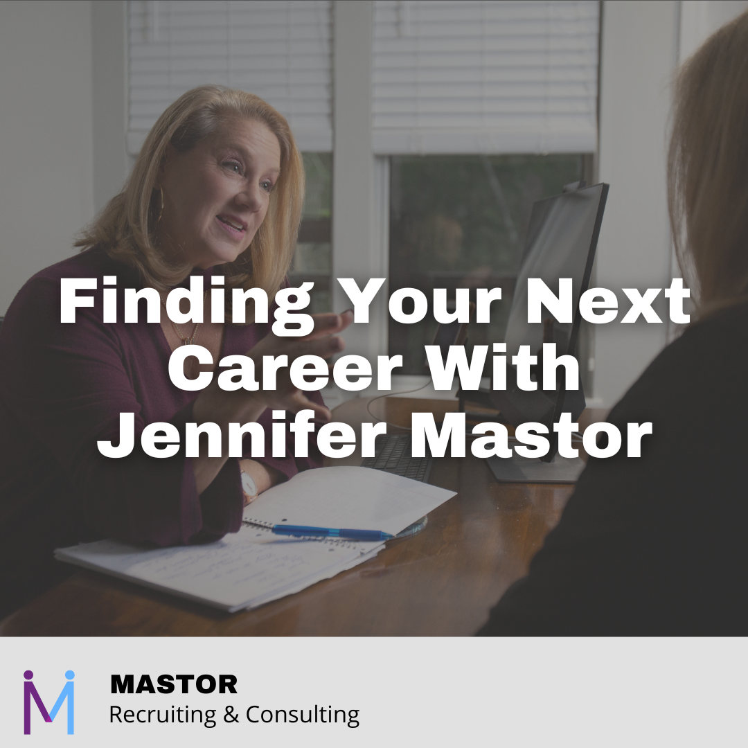 Finding Your Next Career With Jennifer Mastor