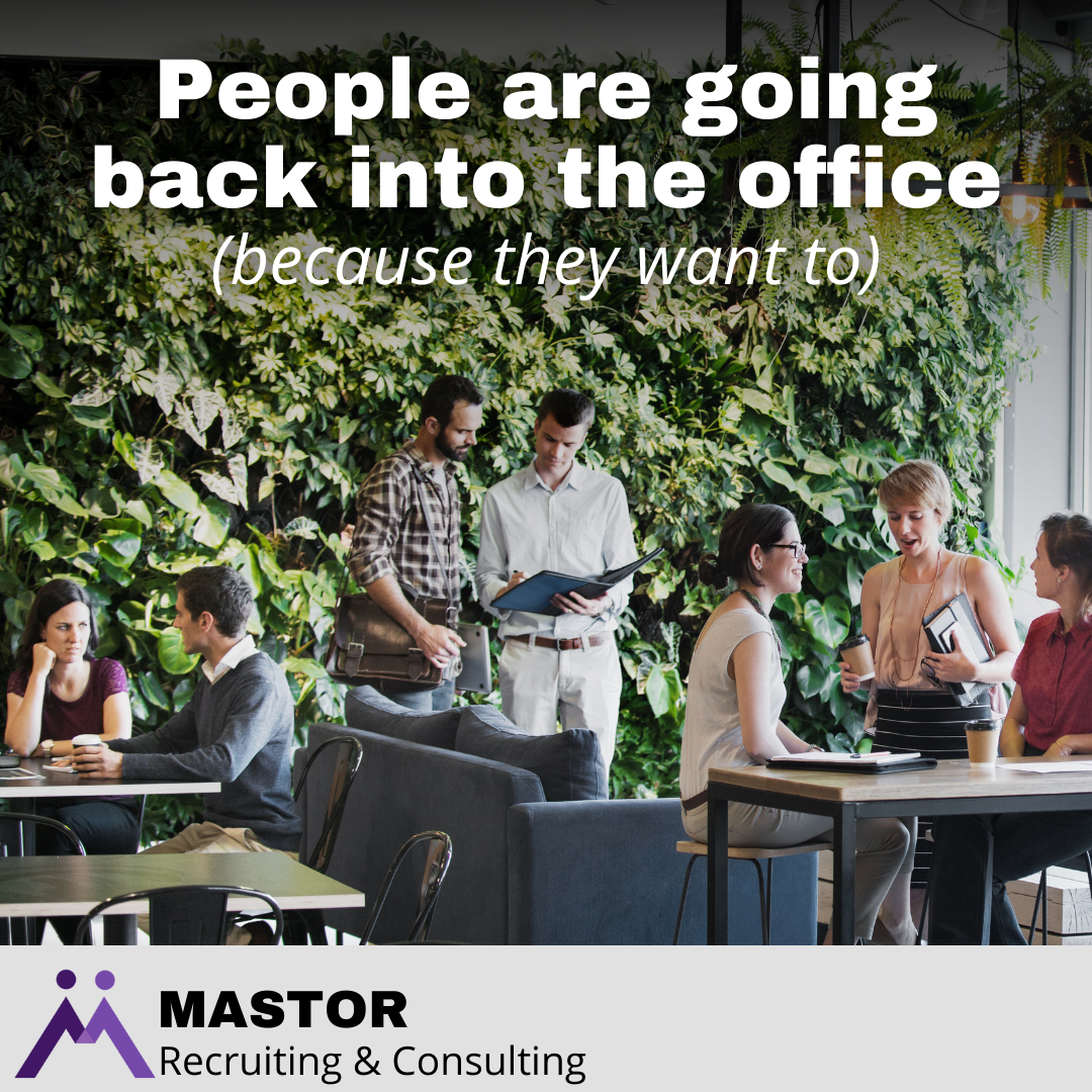 People are going back into the office (because they want to)