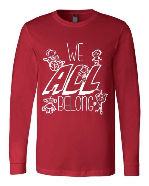 We All Belong Long Sleeve T-shirt