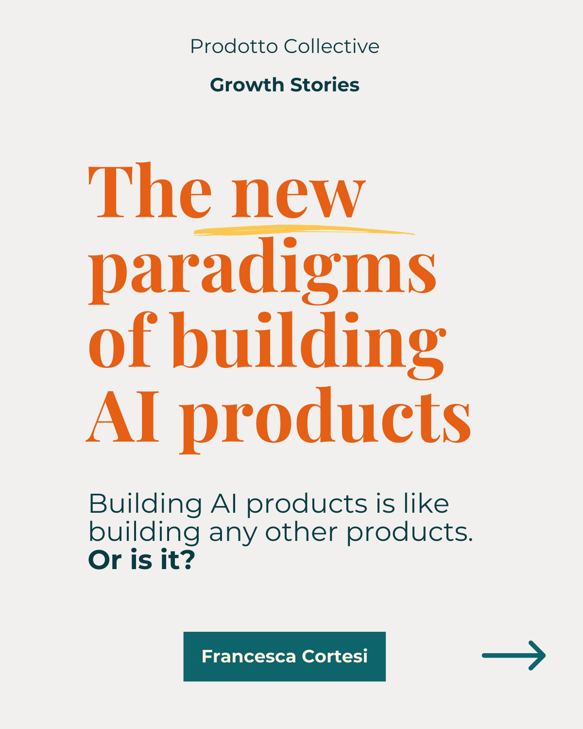 The new paradigms of building AI products