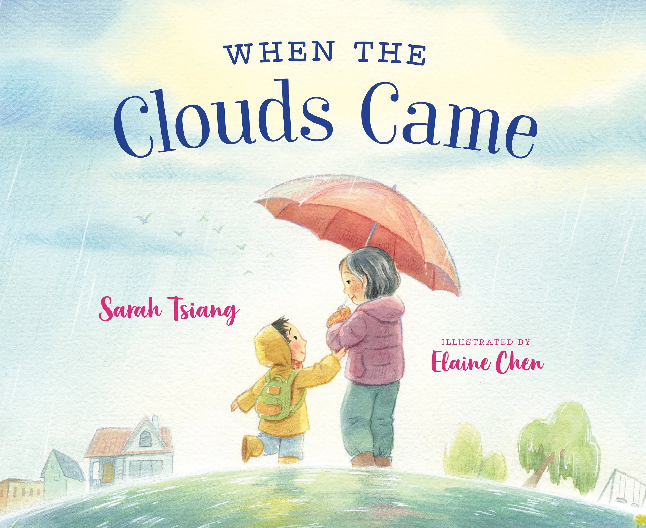 When the Clouds Came