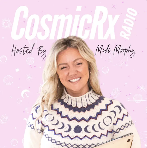 CosmicRx Radio hosted by Madi Murphy