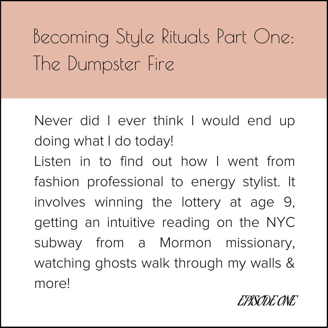 Episode One of the Divine Dumpster Fire Podcast; Becoming Style Rituals Part One: The Dumpster Fire by Colleen McCann of Style Rituals.