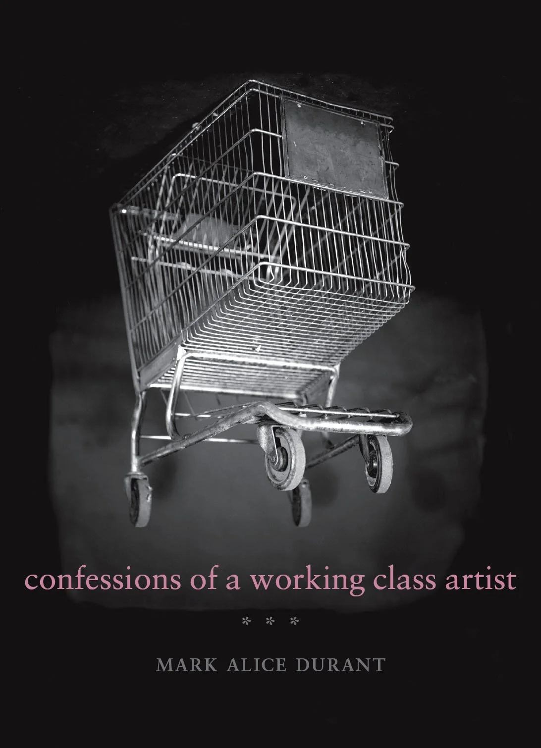 Confessions of a Working Class Artist / Signed