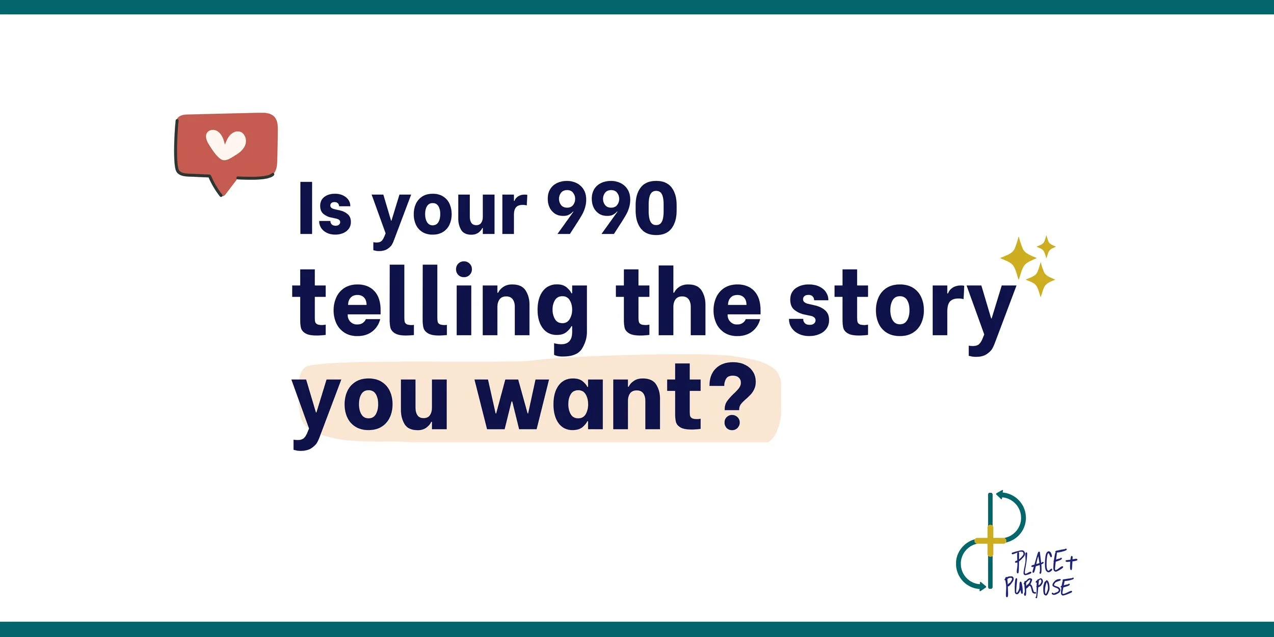 Is Your 990 Telling the Story You Want?