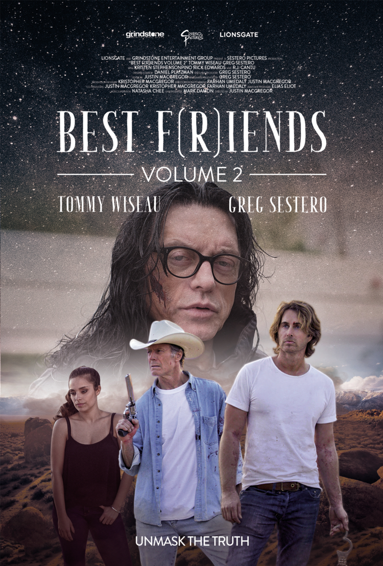 Movie poster for 'Best F(r)iends Volume 2' featuring a large portrait of a man with glasses in the background. Below are three people: a woman, a man with a cowboy hat holding a gun, and another man holding handcuffs. Text includes 'Unmask the Truth' with names Tommy Wiseau and Greg Sestero.
