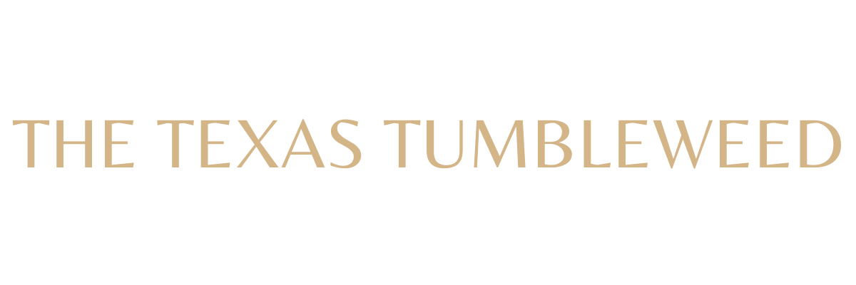 The Texas Tumbleweed