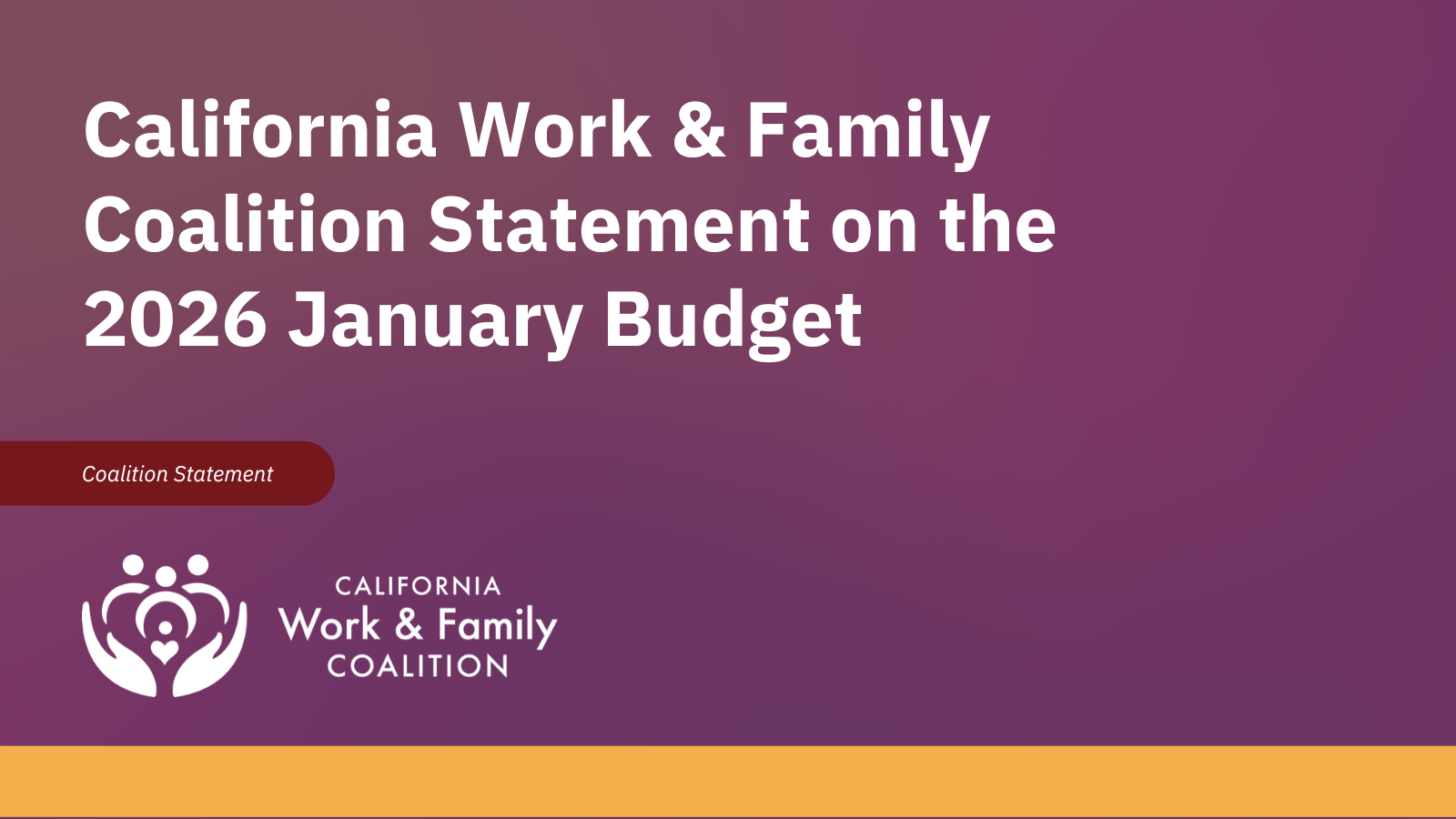 California Work &amp; Family Coalition Statement on the 2026 January Budget