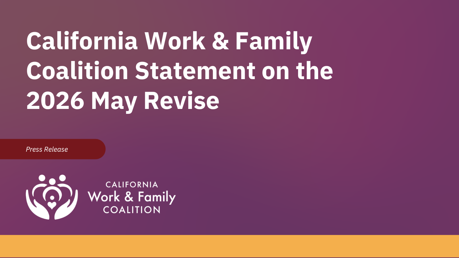 California Work &amp; Family Coalition Statement on the 2026 May Revise