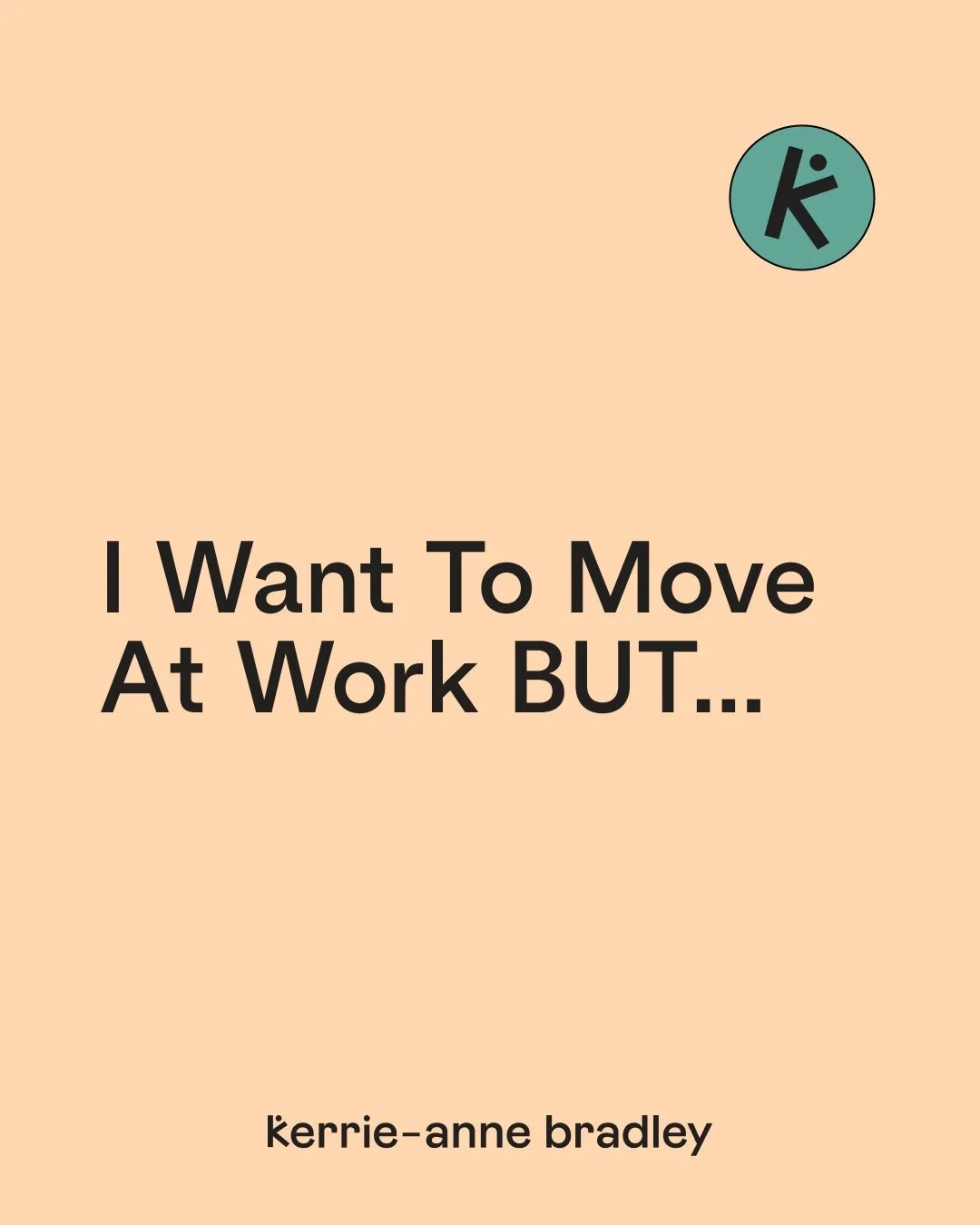 &ldquo;I want to move at work, but&hellip;&rdquo;

No time? Save short videos on your phone for your next scroll break. Every minute counts.

Don&rsquo;t know what to do? Find a teacher and move with them.

Have an injury? Check with a medical practi