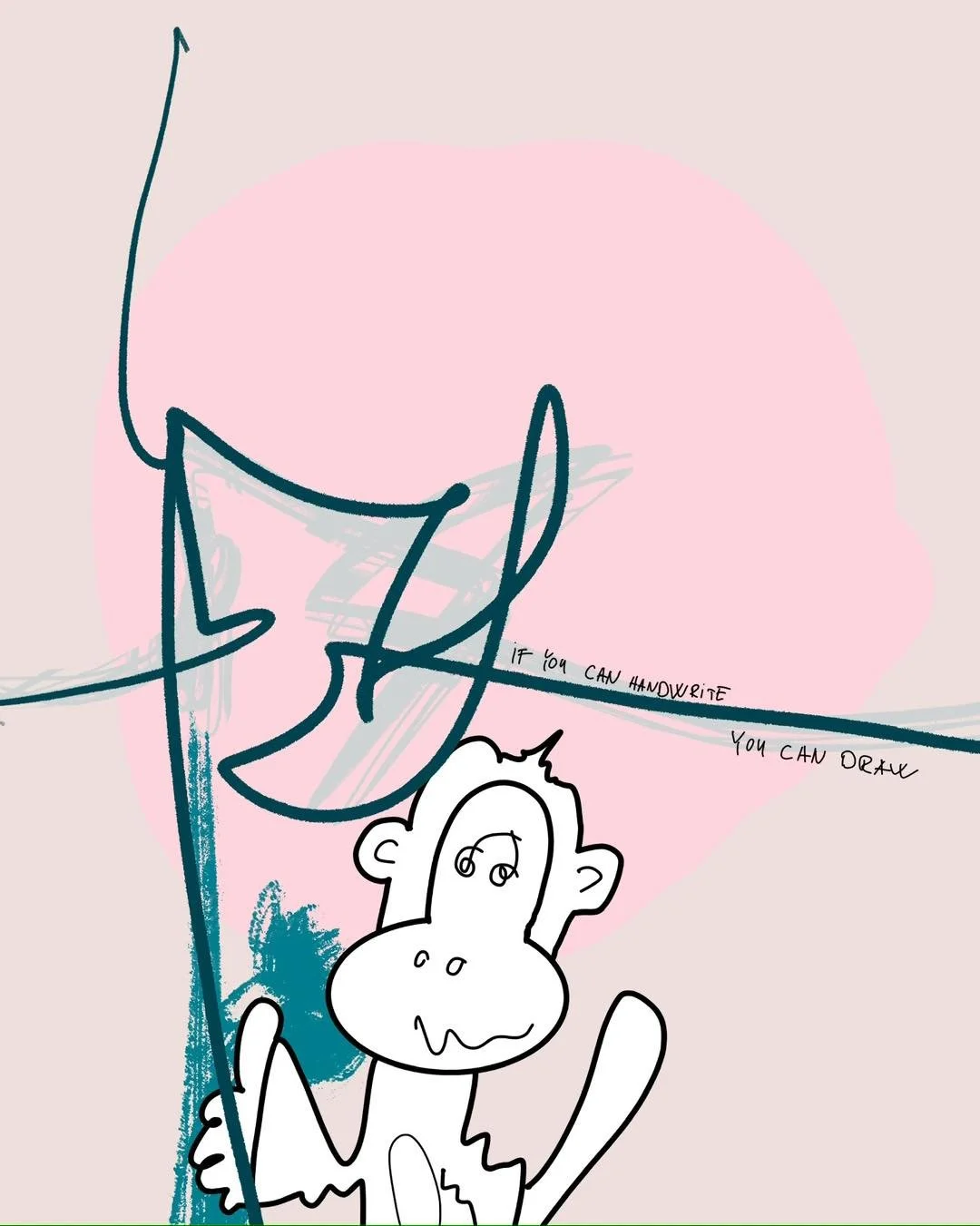 &lsquo;you can&rsquo;
message: IF YOU CAN HANDWRITE YOU CAN DRAW 

#365doodlesbysimoniddol #emotionalsupportanimal #monkey #youcan #draw