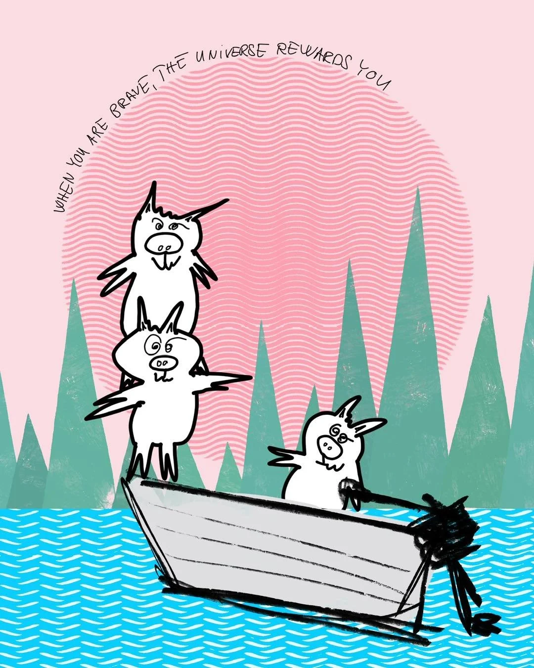 &lsquo;the boat trip&rsquo; 
message: WHEN YOU ARE BRAVE, THE UNIVERSE REWARDS YOU

#365doodlesbysimoniddol #emotionalsupportanimals #pigs #boatride #theuniverse