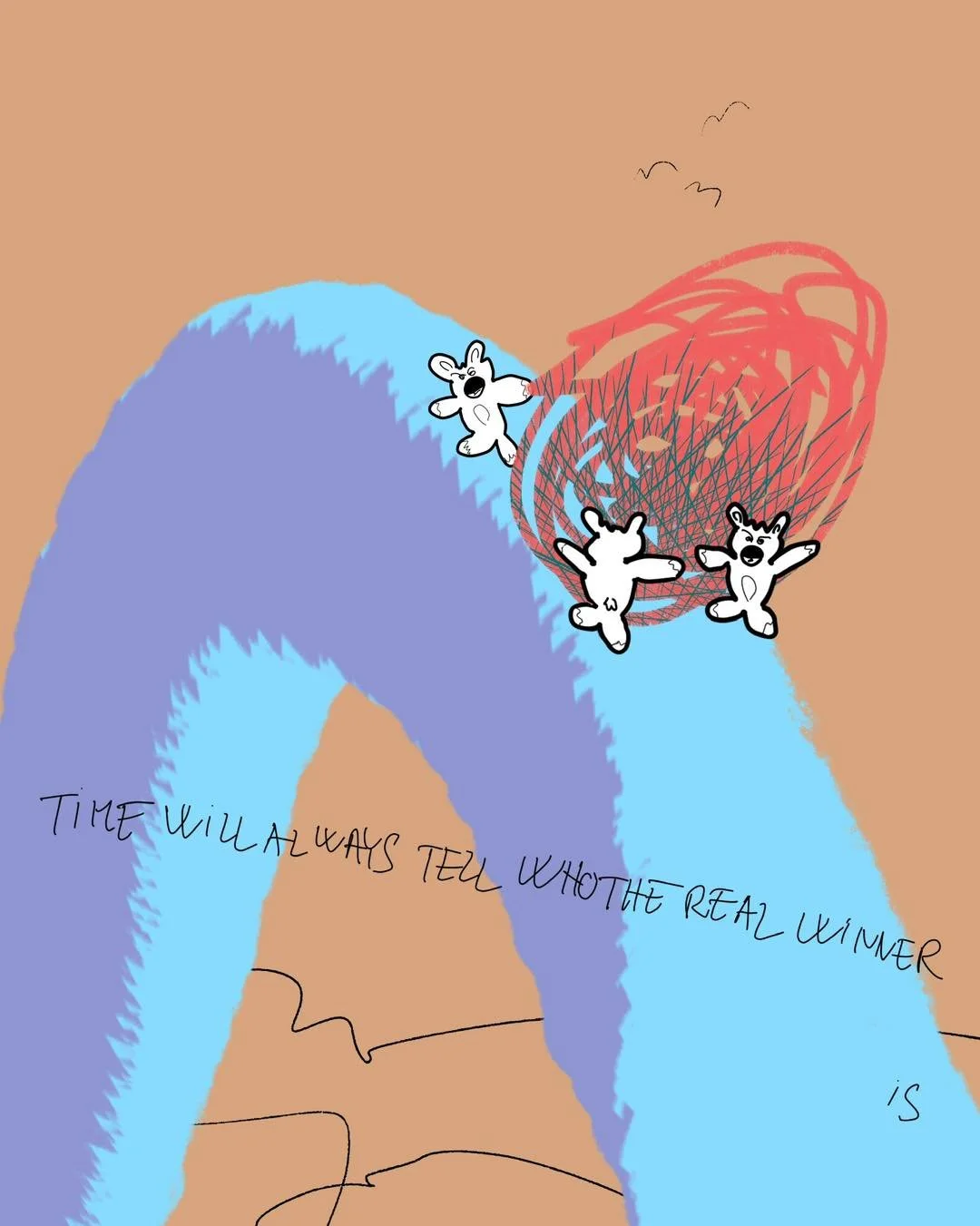 &lsquo;time&rsquo; 
message: TIME WILL ALWAYS TELL WHO THE REAL WINNER IS 

#365doodlesbysimoniddol #emotionalsupportanimals #teddybears #timewilltell #thewinneris