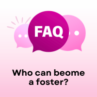 FAQ: Who can become a foster?