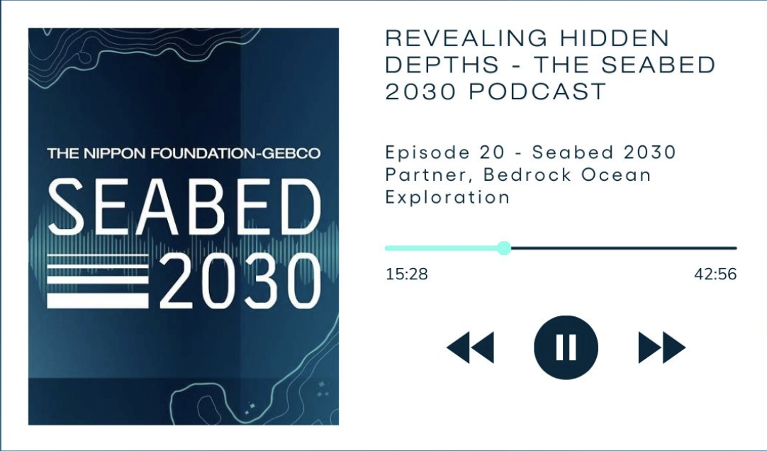 Bedrock Featured on Revealing Hidden Depths — The Seabed 2030 Podcast