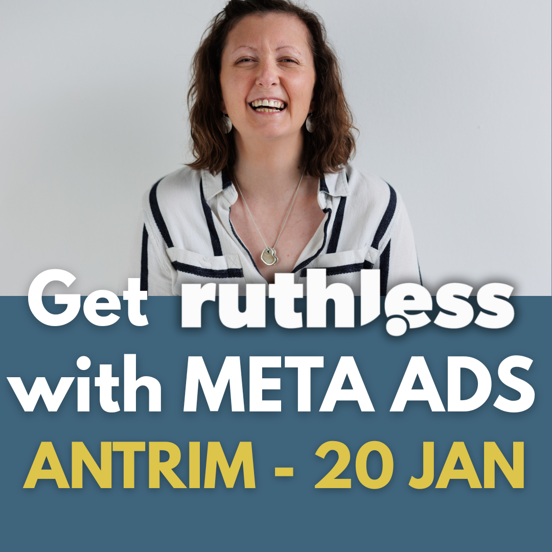 Get Ruthless with Meta Ads - Antrim Jan 2026.png