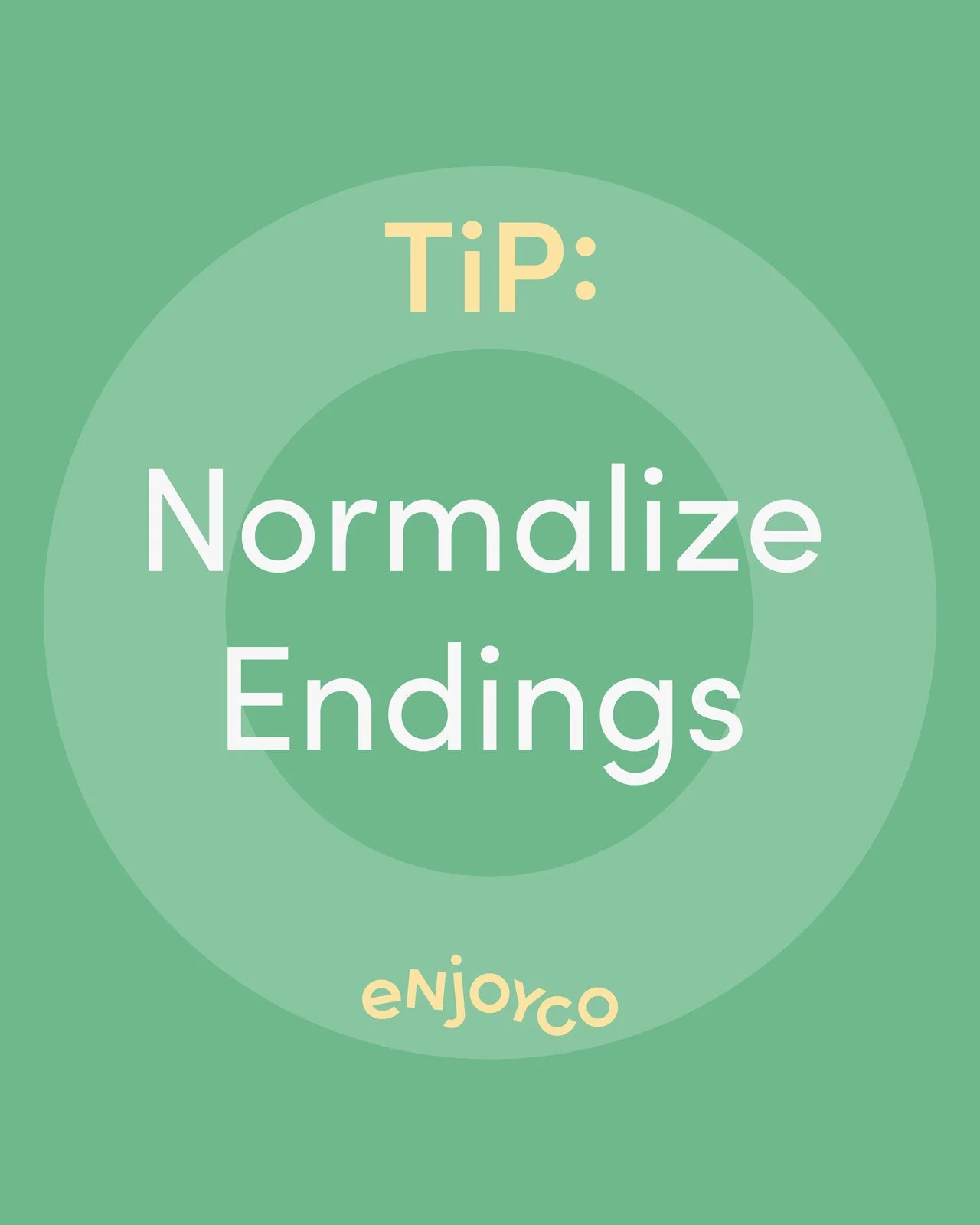 Tip-Normalize-Endings.jpg