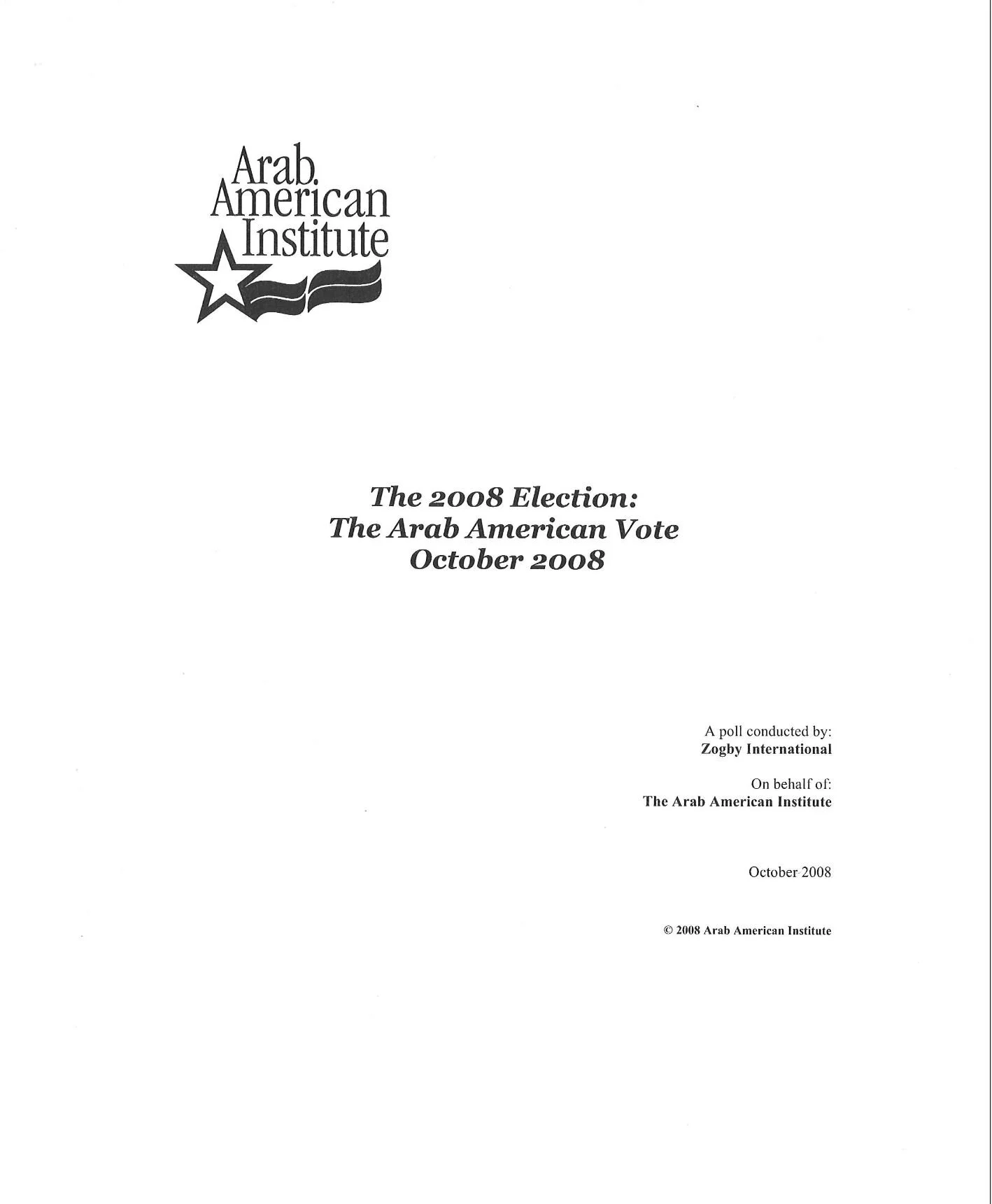 The 2008 Election: The Arab American Vote October 2008 
