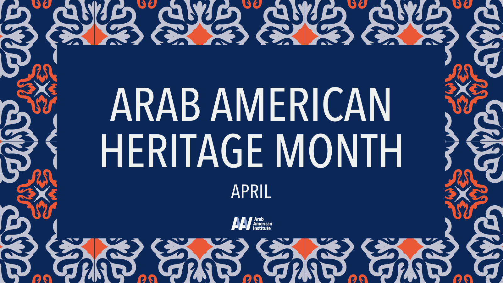 April is Arab American Heritage Month