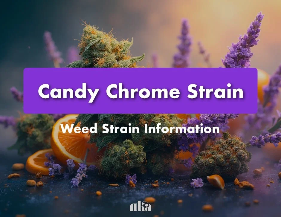 Candy Chrome Strain: Weed Strain Information