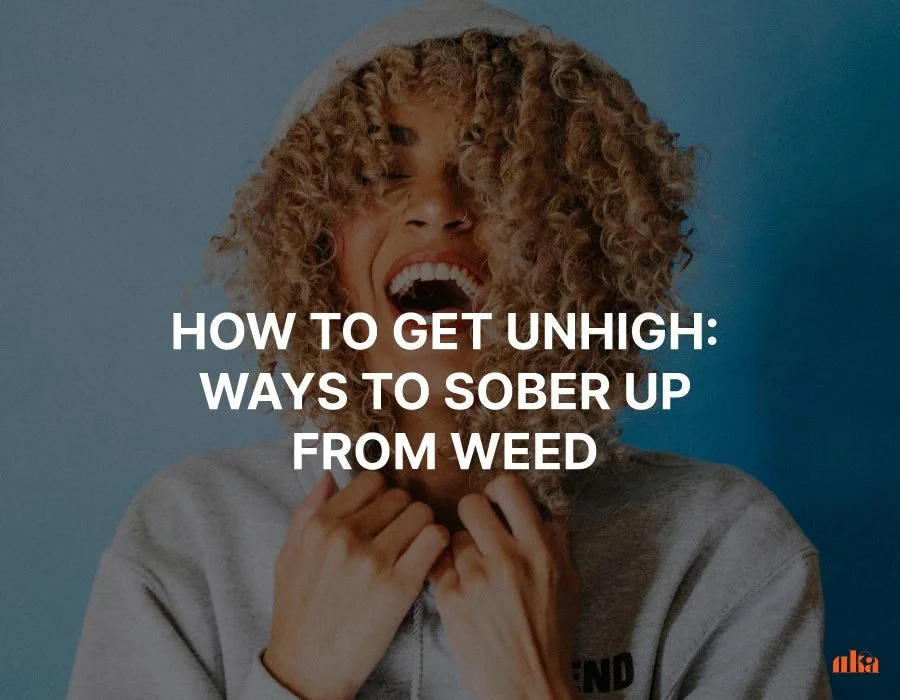 15 Ways To Sober Up From Weed: How To Get Unhigh