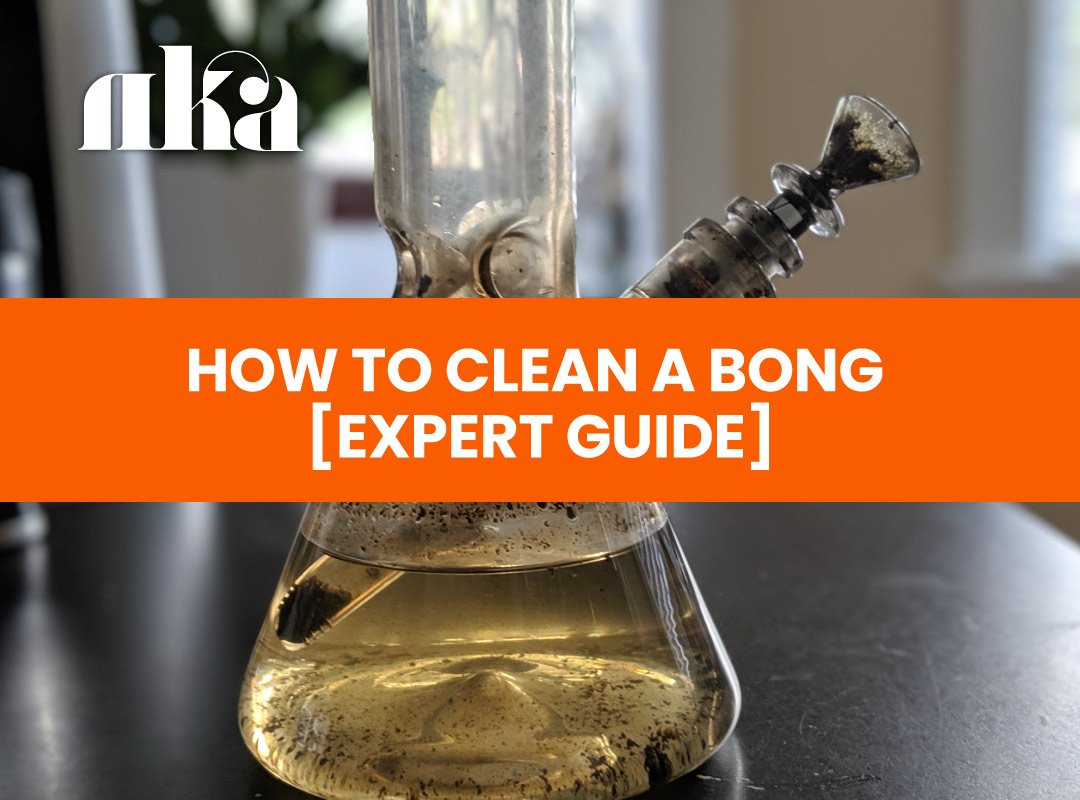How to Clean a Bong [Expert Guide]