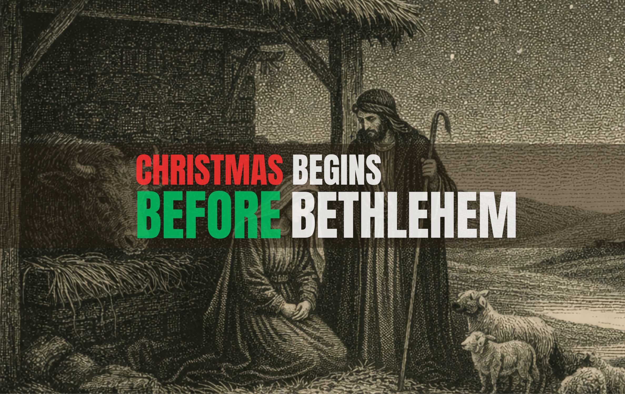 Christmas Did Not Begin In Bethlehem