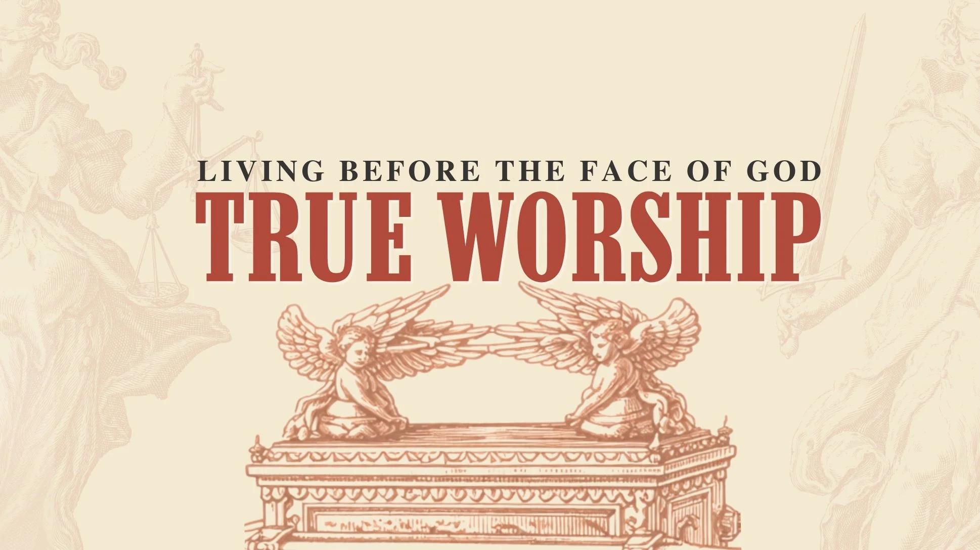 True Worship: Living Before The Face Of God