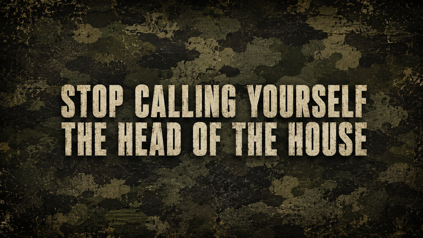 Stop Calling Yourself The Head of Your Home