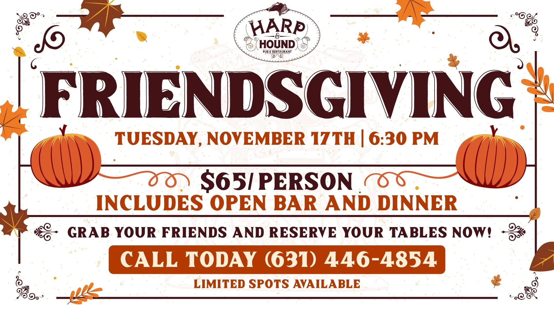 Friendsgiving flyer - Tuesday, November 17th at 6:30 PM, $65 per person includes open bar and dinner