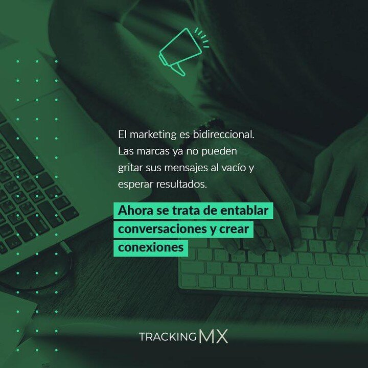 Hoy, ya no podemos pretender gritar mensajes al vac&iacute;o y ser escuchados. Debemos iniciar conversaciones. &iquest;C&oacute;mo te mantienes cerca de tu audiencia? #trackingmx